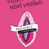 Kniha Vulva není vagína